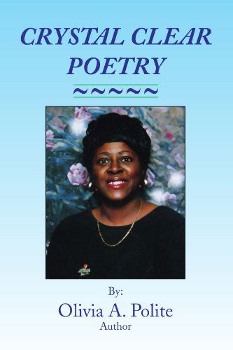 Cover for Olivia Polite · Crystal Clear Poetry (Paperback Book) (2008)