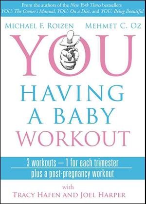 Mehmet C. Oz Michael F. Roizen · You Having a Baby Workout (DVD)