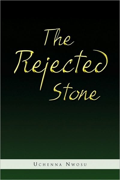 Cover for Uchenna Nwosu · The Rejected Stone (Paperback Book) (2009)