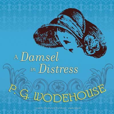 Cover for P G Wodehouse · A Damsel in Distress (CD) (2011)