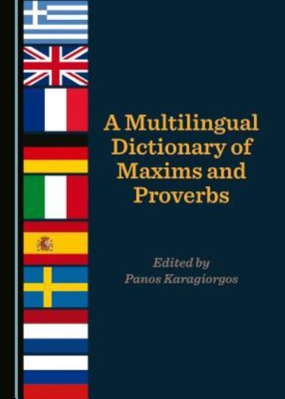 Cover for Panos Karagiorgos · A Multilingual Dictionary of Maxims and Proverbs (Hardcover Book) (2017)