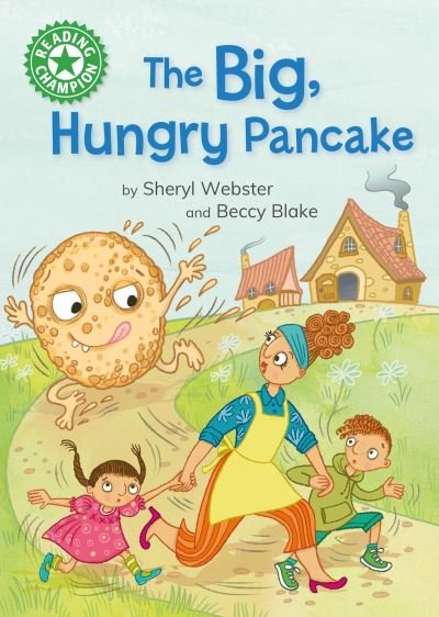 Cover for Sheryl Webster · Reading Champion: The Big, Hungry Pancake: Independent reading Green 5 - Reading Champion (Hardcover bog) (2024)