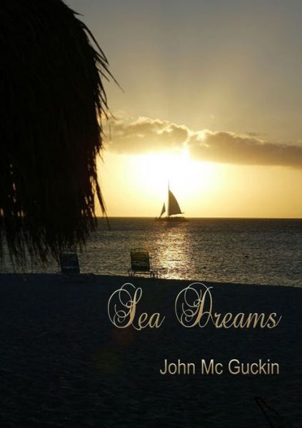Cover for John MC Guckin · Sea Dreams (Bog) (2011)