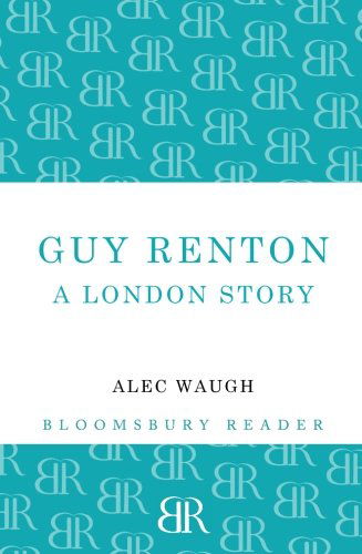 Cover for Alec Waugh · Guy Renton: A London Story (Paperback Book) (2013)