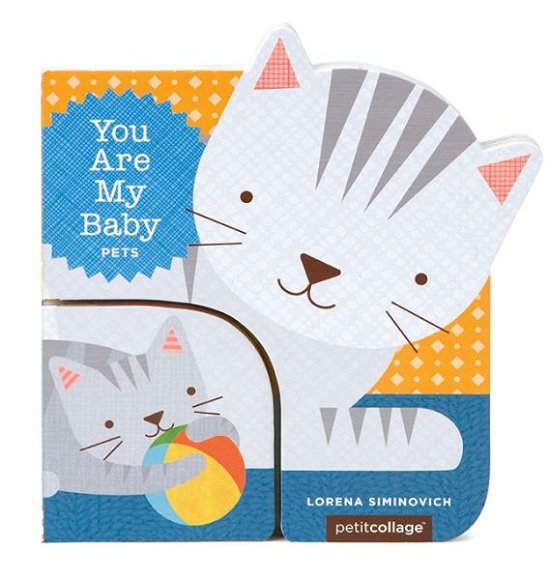 Cover for Lorena Siminovich · You Are My Baby: Pets - You Are My Baby (Tavlebog) (2014)
