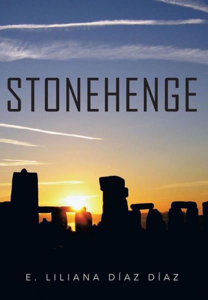 Cover for E Liliana Diaz Diaz · Stonehenge (Hardcover Book) [Spanish edition] (2013)