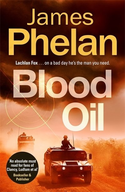 Cover for James Phelan · Blood Oil - The Lachlan Fox Series (Taschenbuch) (2019)