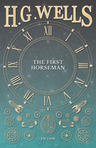 Cover for H G Wells · The First Horseman (Paperback Bog) (2016)