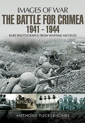 Cover for Anthony Tucker-Jones · The Battle for the Crimea 1941 - 1944 (Book) (2016)