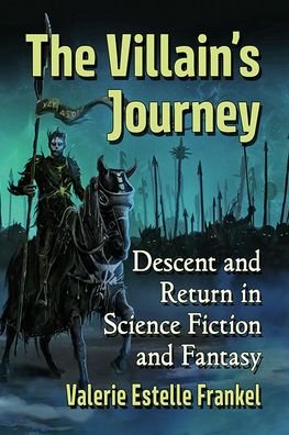 Cover for Valerie Estelle Frankel · The Villain's Journey: Descent and Return in Science Fiction and Fantasy (Taschenbuch) (2021)