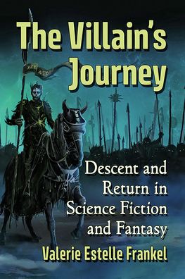 Cover for Valerie Estelle Frankel · The Villain's Journey: Descent and Return in Science Fiction and Fantasy (Paperback Book) (2021)