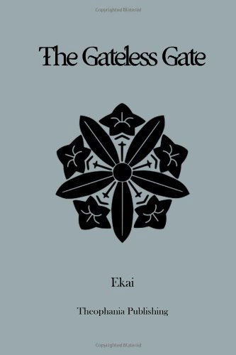 The Gateless Gate - Ekai - Kirjat - CreateSpace Independent Publishing Platf - 9781479146307 - maanantai 20. elokuuta 2012