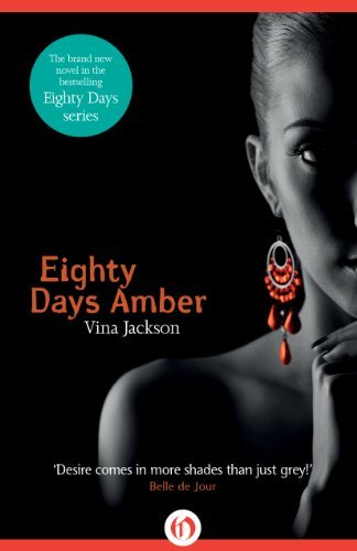 Cover for Vina Jackson · Eighty Days Amber - Eighty Days (Pocketbok) (2013)