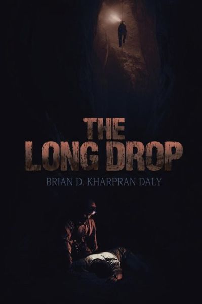Cover for Brian D. Kharpran Daly · The Long Drop (Pocketbok) (2014)
