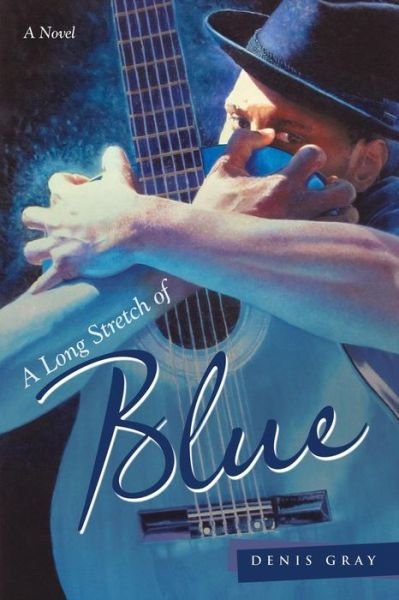 Cover for Denis Gray · A Long Stretch of Blue (Pocketbok) (2015)