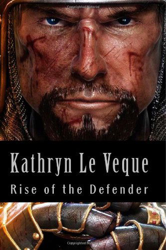 Cover for Kathryn Le Veque · Rise of the Defender - de Lohr Dynasty (Paperback Book) (2014)