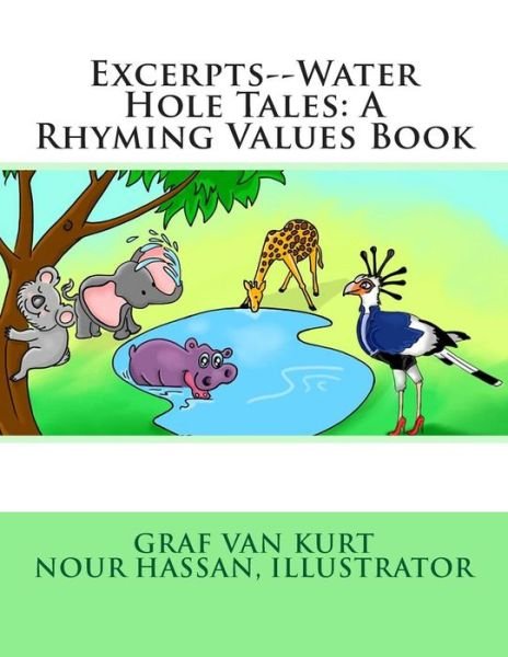 Cover for Graf Van Kurt · Excerpts--water Hole Tales: a Rhyming Values Book (Pocketbok) (2014)