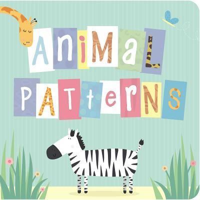 Cover for Little Bee Books · Animal Patterns (Board book) (2017)