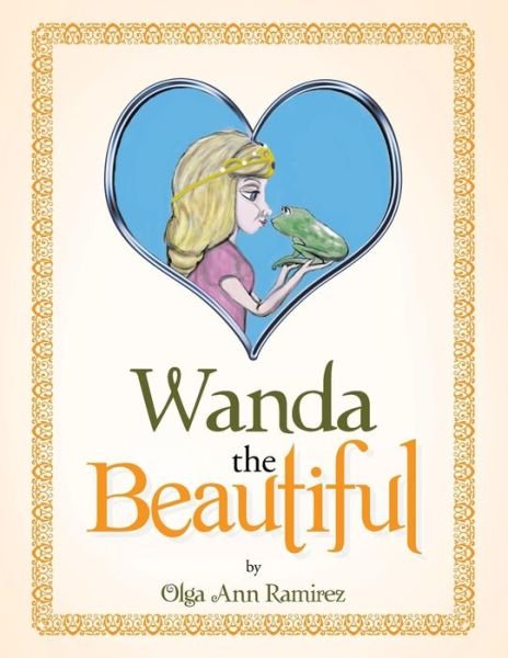 Cover for Olga Ann Ramirez · Wanda the Beautiful (Pocketbok) (2015)