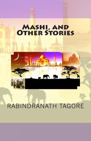 Cover for Sir Rabindranath Tagore · Mashi, and Other Stories (Paperback Book) (2015)