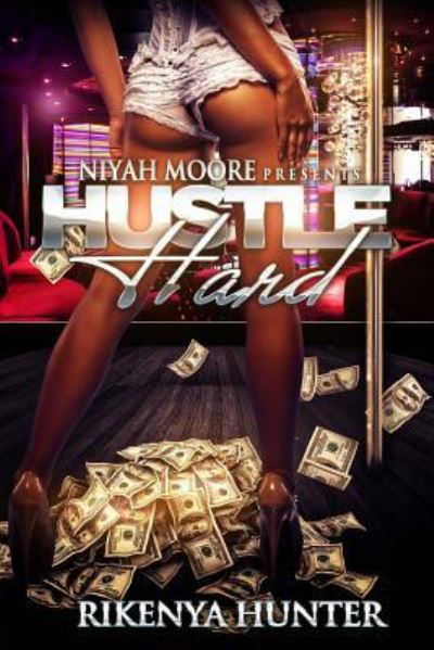 Cover for Rikenya Hunter · Hustle Hard (Paperback Book) (2015)