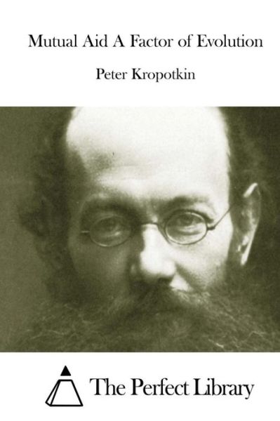 Cover for Peter Kropotkin · Mutual Aid a Factor of Evolution (Paperback Book) (2015)