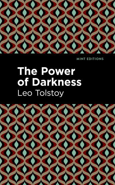 Cover for Leo Tolstoy · The Power of Darkness - Mint Editions (Paperback Bog) (2021)