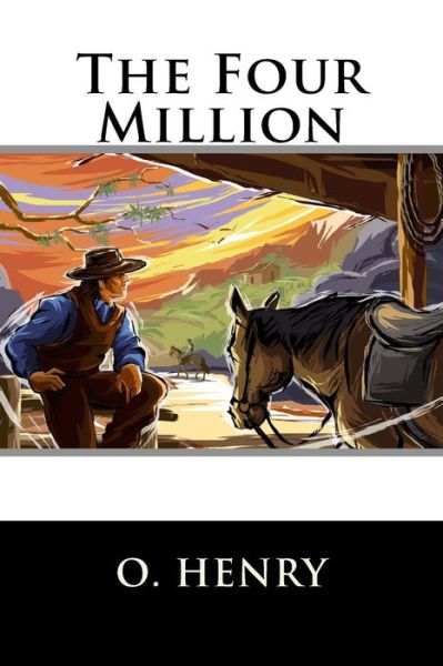 The Four Million - Henry O - Kirjat - Createspace - 9781515268307 - tiistai 28. heinäkuuta 2015