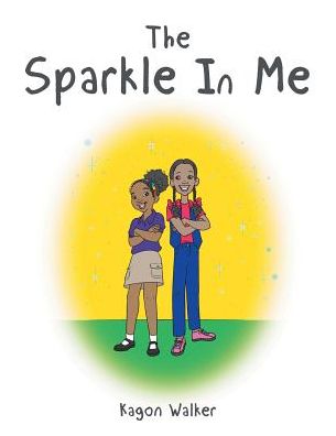 Cover for Kagon Walker · The Sparkle in Me (Paperback Book) (2017)