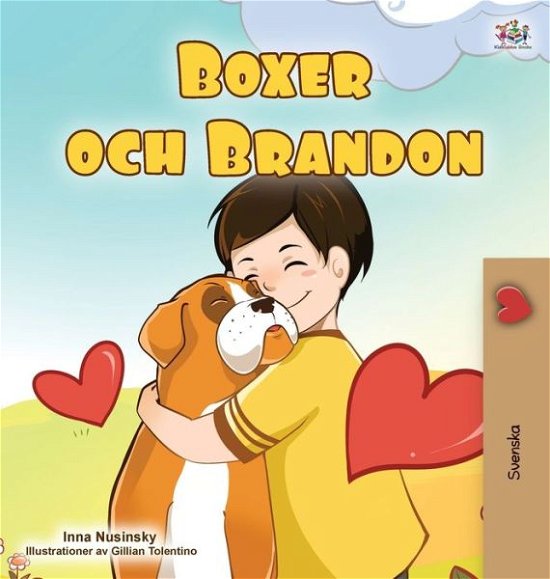 Cover for Kidkiddos Books · Boxer and Brandon (Swedish Children's Book) - Swedish Bedtime Collection (Hardcover Book) [Large type / large print edition] (2020)