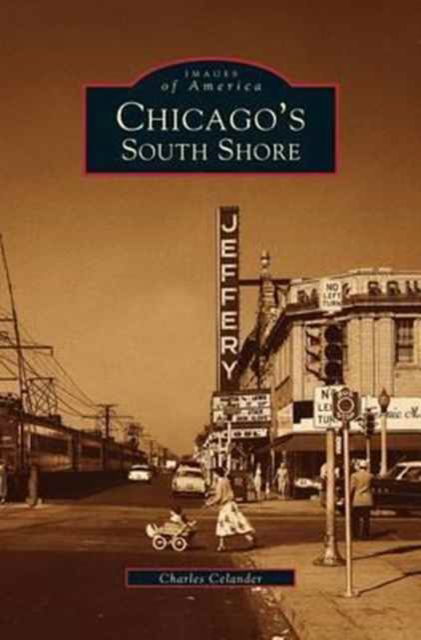 Cover for Charles Celander · Chicago's South Shore Neighborhood (Hardcover Book) (1999)