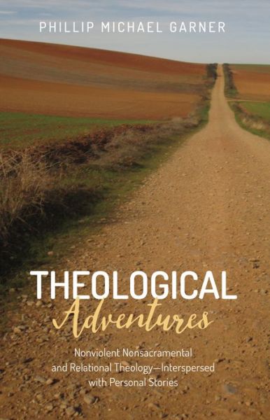 Cover for Phillip Michael Garner · Theological Adventures (Paperback Book) (2017)