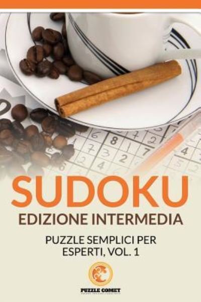 Cover for Puzzle Comet · Sudoku Edizione Intermedia (Paperback Bog) (2016)