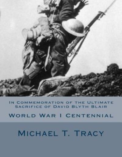 Cover for Michael T Tracy · In Commemoration of the Ultimate Sacrifice of David Blyth Blair (Paperback Book) (2016)