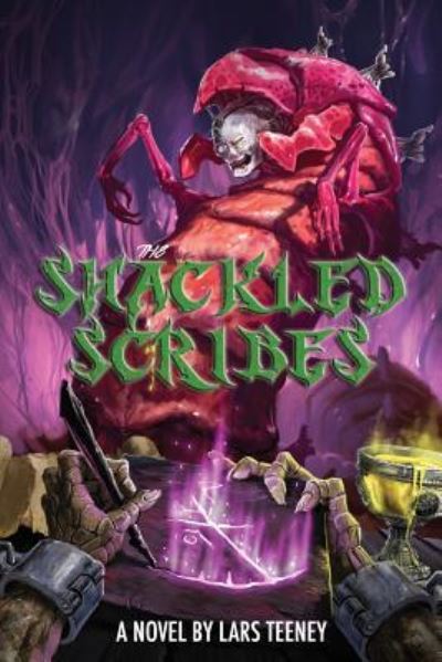 Cover for Lars Teeney · The Shackled Scribes (Paperback Book) (2016)