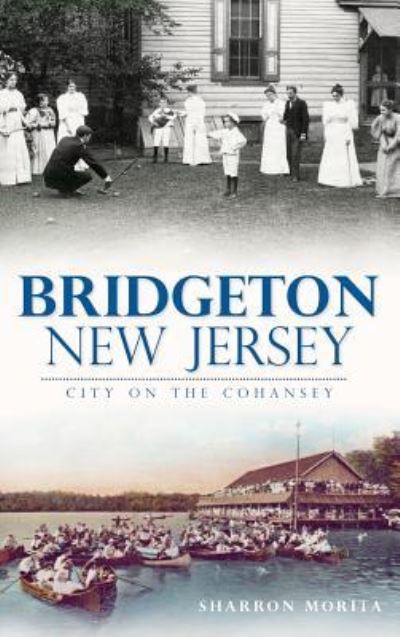 Cover for Sharron Morita · Bridgeton, New Jersey (Hardcover Book) (2012)