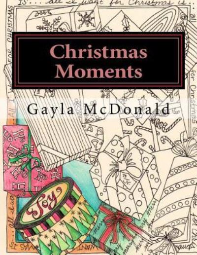 Cover for Gayla McDonald · Christmas Moments (Paperback Book) (2016)