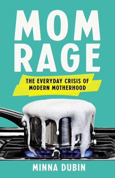 Cover for Minna Dubin · Mom Rage (Book) (2023)