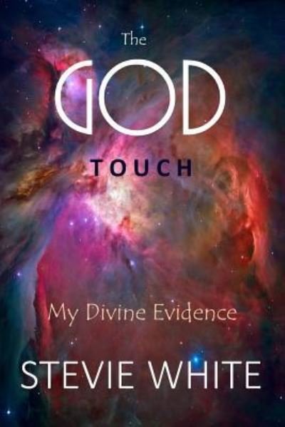 Cover for Stevie White · The God Touch (Paperback Book) (2017)