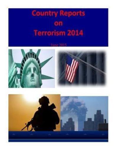 Cover for United States Department of State · Country Reports on Terrorism 2014 (Paperback Book) (2017)