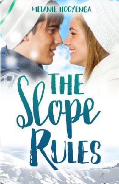 Cover for Melanie Hooyenga · The Slope Rules (Pocketbok) (2017)