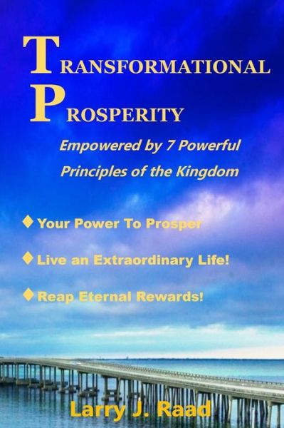 Cover for Larry J Raad · Transformational Prosperity (Paperback Book) (2018)