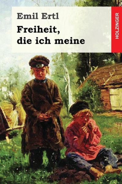 Cover for Emil Ertl · Freiheit, die ich meine (Paperback Book) (2017)