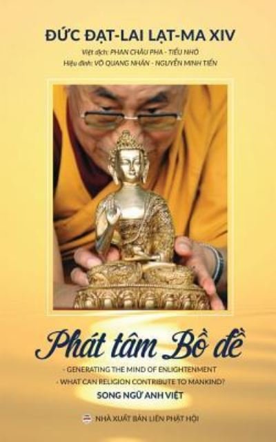 Cover for Dalai Lama XIV · Phat tam B&amp;#7891; -&amp;#273; &amp;#7873; : Cac bai gi&amp;#7843; ng c&amp;#7911; a &amp;#272; &amp;#7913; c &amp;#272; &amp;#7841; t-lai L&amp;#7841; t-ma XIV (Paperback Bog) (2017)