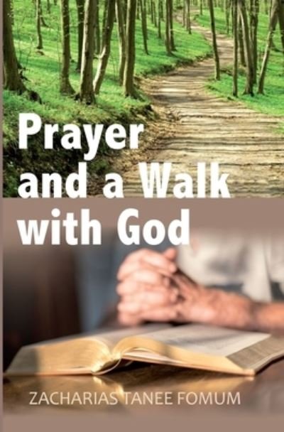 Cover for Zacharias Tanee Fomum · Prayer And The Walk With God (Paperback Book) (2017)