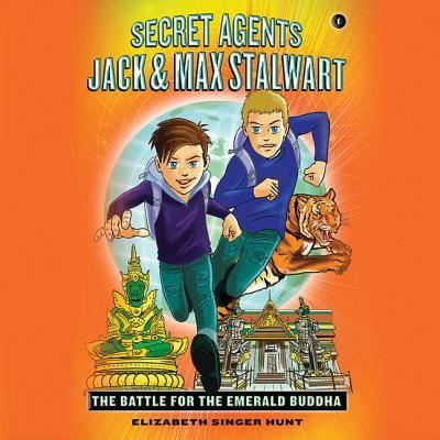 Cover for Elizabeth Singer Hunt · The Battle for the Emerald Buddha : Thailand : Secret Agents Jack and Max Stalwart : Book 1 (CD) (2017)