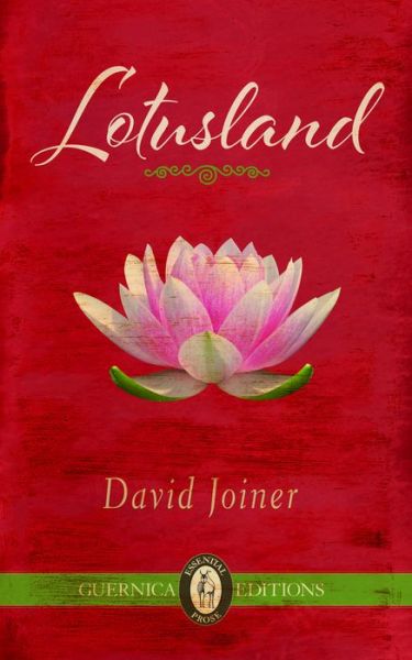 Cover for David Joiner · Lotusland Volume 108 - Essential Prose Series (Paperback Book) (2015)