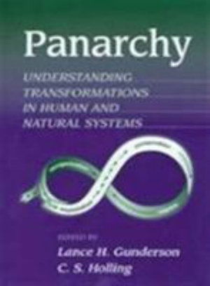 Cover for Lance  H. Gunderson · Panarchy Synopsis: Understanding Transformations in Human and Natural Systems (Paperback Book) [None edition] (2002)