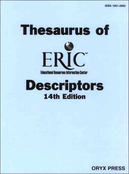 Thesaurus of ERIC Descriptors, 14th Edition - James E. Houston - Books - Oryx Press Inc - 9781573563307 - June 30, 2001