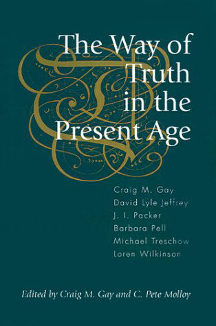 Cover for Pete Molloy · The Way of Truth in the Present Age (Paperback Book) (1999)
